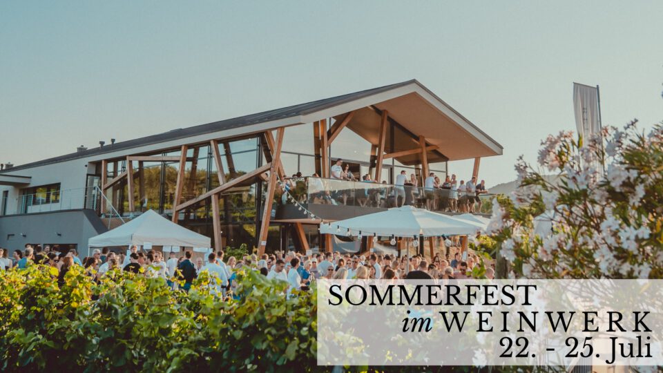 Sommerfest 22-25 Juli im Weinwerk-Weingut Reinhardt
