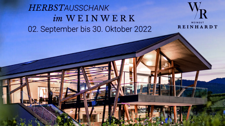 Weingut Reinhardt-Herbstausschank 2022-02. September bis 30. Oktober 2022